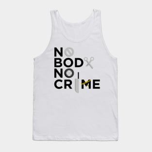 No Body No Crime Tank Top